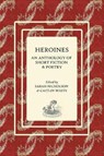 Heroines - NICHOLSON,  Sarah E ; White, Caitlin - 9780994645326