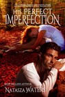 His Perfect Imperfection - Natasza Waters - 9780994777218