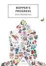 Bopper's Progress - John Manderino - 9780995654181
