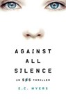 Against All Silence - MYERS,  E. C. - 9780996066693