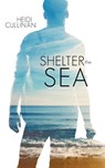 Shelter the Sea - Heidi (Romance Writers of America) Cullinan - 9780996120395