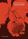 The Orchid Stories - Kenward Elmslie - 9780996778626