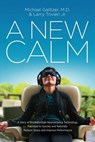 A New Calm - Michael Galitzer ; Larry Trivieri - 9780997117509