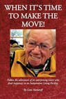 When It's Time to Make the Move! - Gene Hameroff - 9780997223347