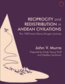 Reciprocity and Redistribution in Andean Civiliz - The 1969 Lewis Henry Morgan Lectures Lectures - John Murra - 9780997367553