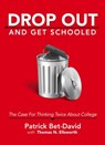 Drop Out And Get Schooled - Patrick Bet-David ; Thomas Ellsworth - 9780997441048