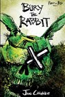 Bury the Rabbit - Joe Chianakas - 9780997620580