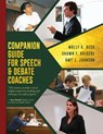 Companion Guide for Speech & Debate Coaches - Beck Molly K Beck ; Johnson Amy J Johnson ; Briscoe Shawn F Briscoe - 9780997868425