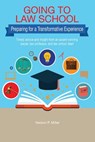 Going to Law School - MILLER,  Nelson P - 9780998060118