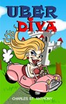 Uber Diva - Charles St. Anthony - 9780998318554