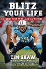Blitz Your Life - Tim Shaw - 9780998325309