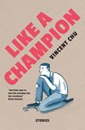 Like A Champion - Vincent Chu - 9780998409269