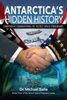 Antarctica's Hidden History: Corporate Foundations of Secret Space Programs - SALLA,  Michael - 9780998603827