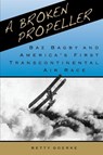 A Broken Propeller - Betty Goerke - 9780998643397