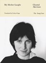My Mother Laughs - Chantal Akerman - 9780998829081