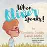 When Oliver Speaks - Kimberly Garvin - 9780999021019