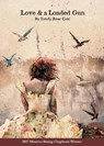 Love & a Loaded Gun - Emily Rose Cole - 9780999025420