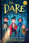 The Dare: Friends, Family, and Other Eerie Mysteries - Cynthea Liu - 9780999033227