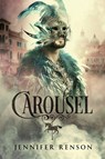 Carousel - Jennifer Renson - 9780999089859