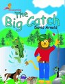 The Big Catch - ARNOLD,  David - 9780999298640