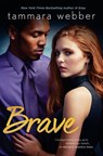 Brave - Tammara Webber - 9780999426425