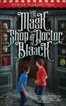 The Mask Shop of Doctor Blaack - TEM,  Steve Rasnic - 9780999773611