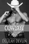 Cowboy - Delilah Devlin - 9781005319533