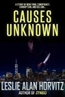 Causes Unknown - Leslie Alan Horvitz - 9781005416645