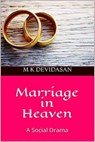 Marriage in Heaven - A Social Drama - M K Devidasan - 9781005596415