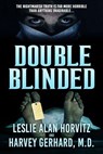 Double Blinded - Leslie Alan Horvitz ; Harvey Gerhard - 9781005823825