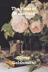 The Vicar of Wakefield - GOLDSMITH,  Oliver - 9781006023309