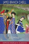 Domnei (Esprios Classics) - James Branch Cabell - 9781006140334