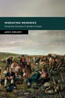 Migrating Memories - James (University of Durham) Koranyi - 9781009048446