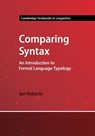 Comparing Syntax - Ian (University of Cambridge ) Roberts - 9781009291606