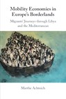 Mobility Economies in Europe's Borderlands - Marthe (University of Cambridge) Achtnich - 9781009310895
