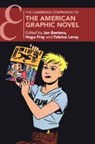 The Cambridge Companion to the American Graphic Novel - Jan (KU Leuven Baetens ; Hugo (University of Chichester) Frey ; Fabrice (University of Louisiana at Lafayette) Leroy - 9781009379342