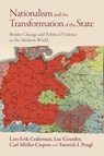 Nationalism and the Transformation of the State - Lars-Erik (ETH Zurich Cederman ; Luc (ETH Zurich Girardin ; Carl (London School of Economics and Political Science) Muller-Crepon ; Yannick I. (ETH Zurich Pengl - 9781009527804