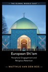 European Shi?ism - Matthijs (Birkbeck College van den Bos - 9781009731119