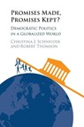 Promises Made, Promises Kept? - Christina J. (University of California Schneider ; Robert (University of Hong Kong) Thomson - 9781009749718