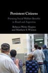 Persistent Citizens - Rebecca (Brown University) Weitz-Shapiro ; Matthew S. (University of Illinois Winters - 9781009754088