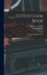 CUTCO Cook Book: Meat and Poultry Cookery - Margaret Mitchell - 9781013602078