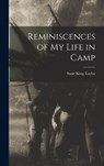 Reminiscences of My Life in Camp - Susie King Taylor - 9781015436039