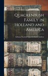 Quackenbush Family in Holland and America - Adriana Suydam Quackenbush Andrew - 9781015439917