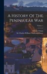 A History Of The Peninsular War; Volume 1 - Charles Oman - 9781015458574