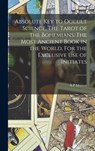 Absolute key to Occult Science. The Tarot of the Bohemians. The Most Ancient Book in the World. For the Exclusive use of Initiates - A. P. Morton ; Papus - 9781015569553