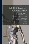 Of the Law of Nature and Nations: Eight Books - Samuel Freiherr Von Pufendorf - 9781015823372