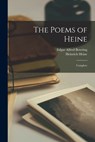 The Poems of Heine: Complete - Heinrich Heine - 9781016119429