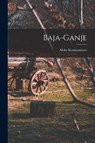 Baja-ganje - Aleko Konstantinov - 9781017760385