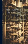First Draft of a Report on the EDVAC - John Von Neumann - 9781019350089