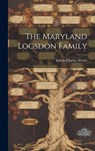 The Maryland Logsdon Family - Edwin Charles 1895- Welch - 9781019351086